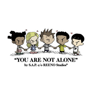 S.A.P. x REENO Studios® “you are not alone” sticker