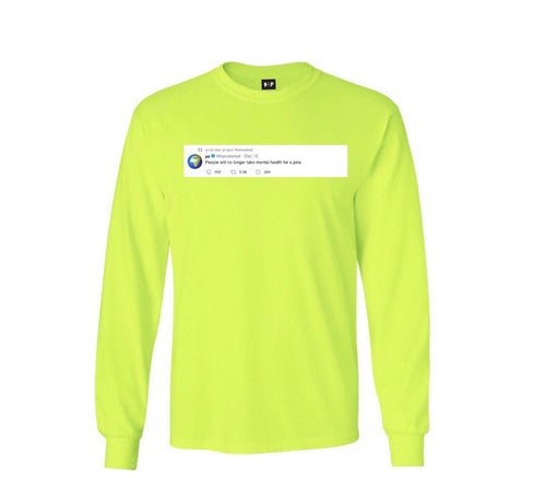 “people will no longer take mental health for a joke” Kanye tweet long-sleeve tee